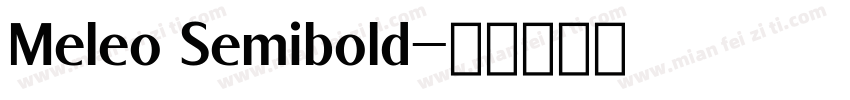 Meleo Semibold字体转换